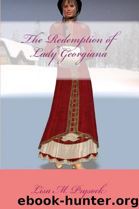 The Redemption of Lady Georgiana by Lisa M. Prysock