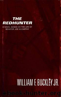 The Redhunter by William F. Buckley