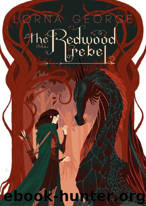 The Redwood Rebel (The Redwood War Book 1) by Lorna George