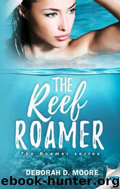 The Reef Roamer (The Roamer Series Book 1) by Deborah D. Moore