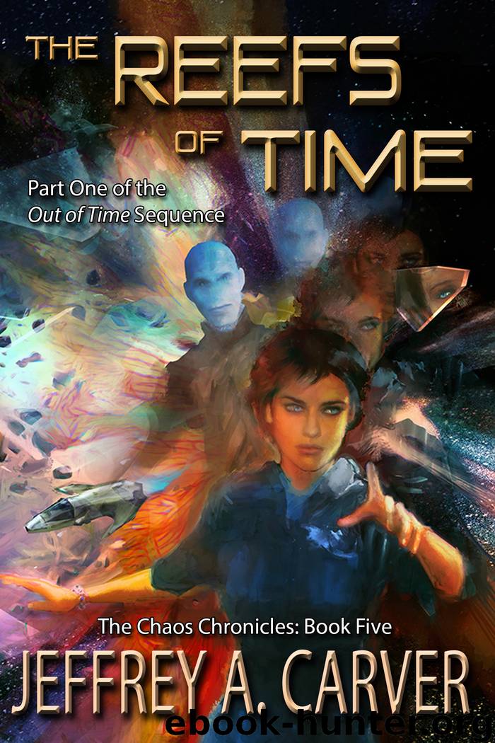 The Reefs of Time by Jeffrey A. Carver