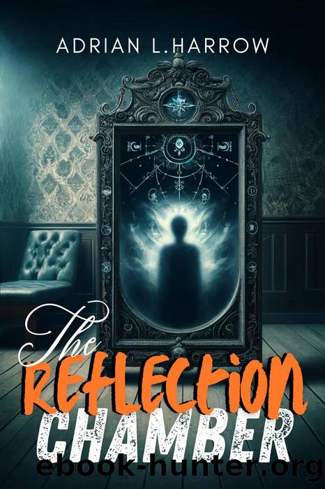 The Reflection Chamber by Adrian L. Harrow