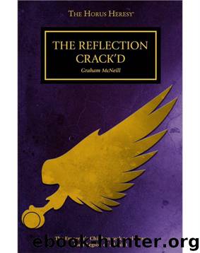The Reflection Crack'd - Graham McNeill by Warhammer 40K