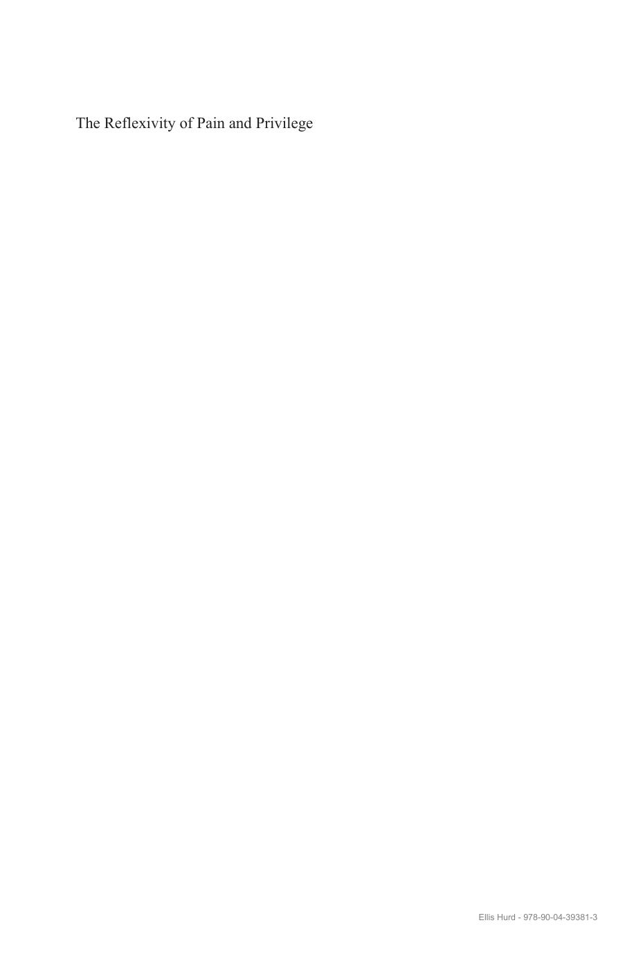 The Reflexivity of Pain and Privilege: Auto-Ethnographic Collections of Mixed Identity by Ellis Hurd