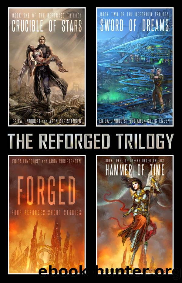 The Reforged Trilogy by Erica Lindquist & Aron Christensen