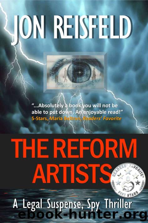 The Reform Artists: A Legal Suspense, Spy Thriller (The Reform Artists Series Book 1) by Reisfeld Jon