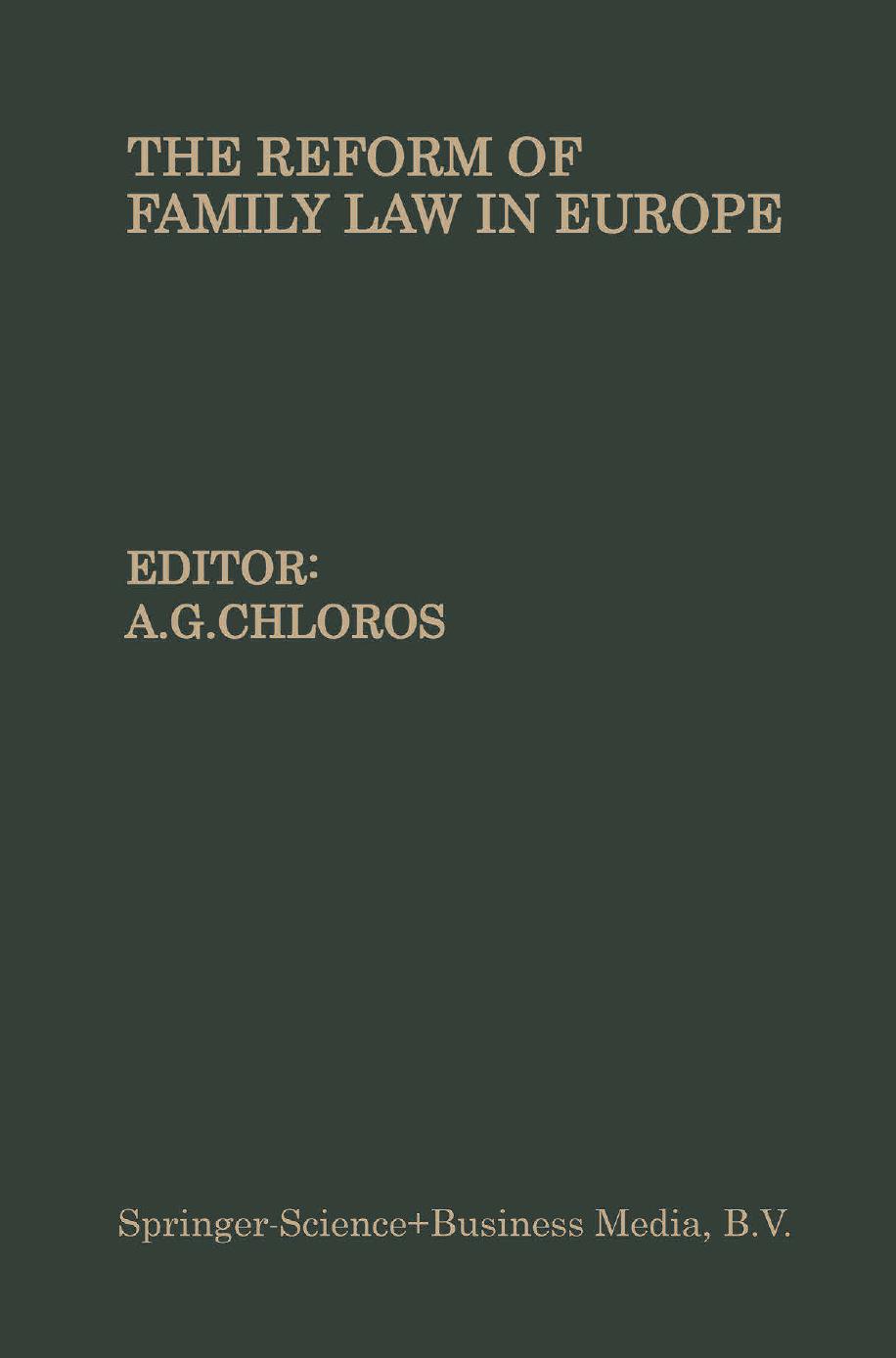 The Reform of Family Law in Europe: The Equality of the SpousesâDivorceâIllegitimate children by K. H. Neumayer (auth.) A. G. Chloros (eds.)