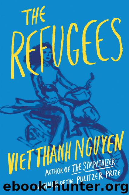The Refugees by Viet Thanh Nguyen