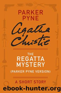The Regatta Mystery by Agatha Christie
