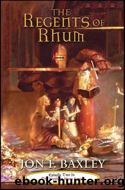 The Regents of Rhum by Jon F Baxley