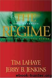 The Regime: Evil Advances (Before They Were Left Behind, Book 2) by Tim LaHaye & Jerry B. Jenkins
