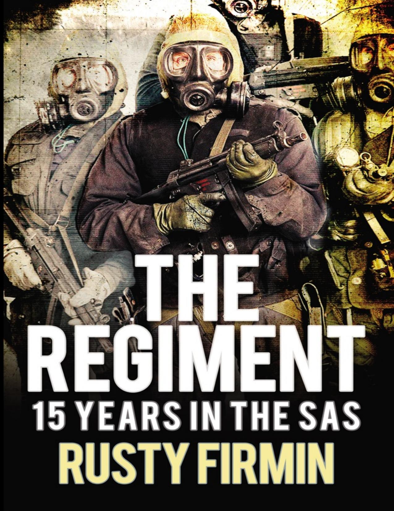 The Regiment by Rusty Firmin