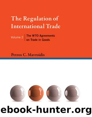 The Regulation of International Trade by Mavroidis Petros C.;