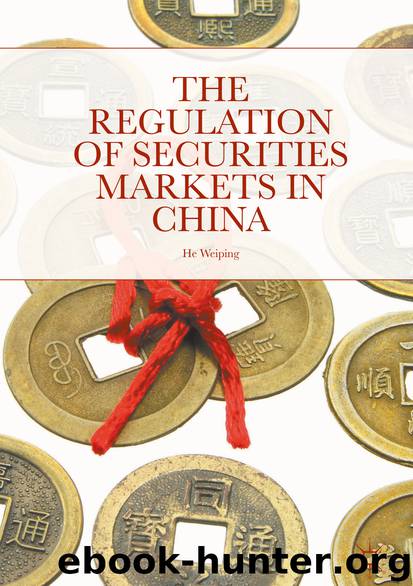 The Regulation of Securities Markets in China by He Weiping
