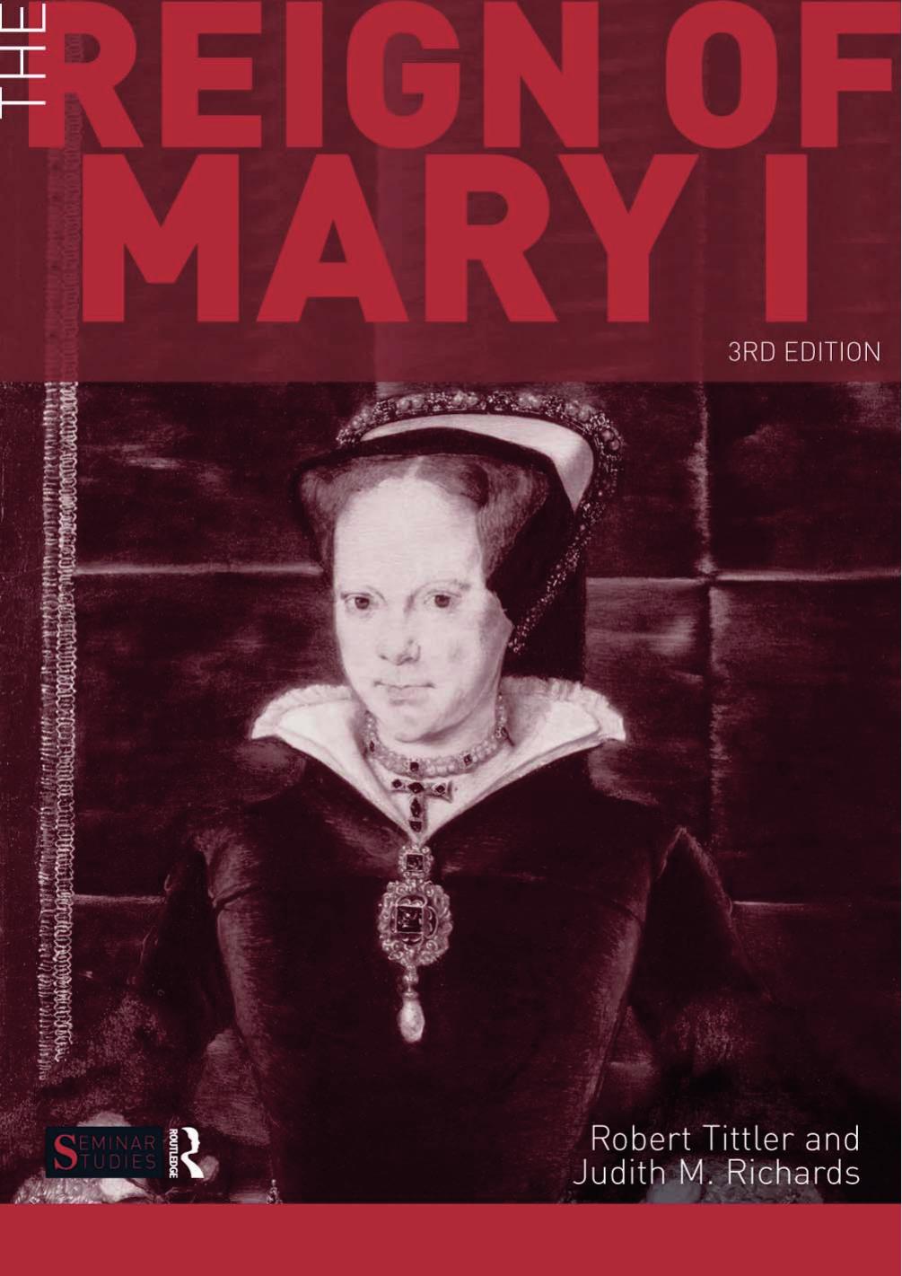 The Reign of Mary I by Tittler Robert Richards Judith