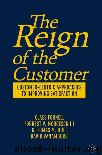 The Reign of the Customer by Claes Fornell & Forrest V. Morgeson & G. Tomas M. Hult & David VanAmburg