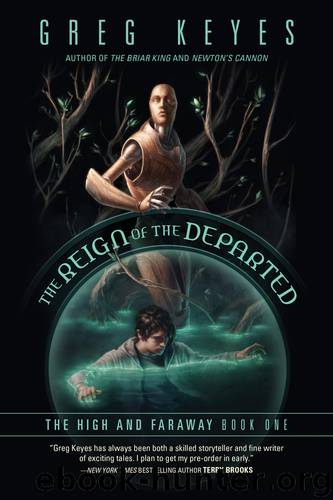 The Reign of the Departed by Greg Keyes
