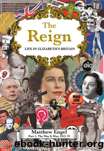 The Reign--Life in Elizabeth's Britain by Matthew Engel