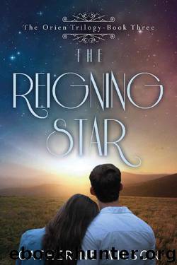 The Reigning Star (The Orien Trilogy, Book 3) by Catherine Wilson