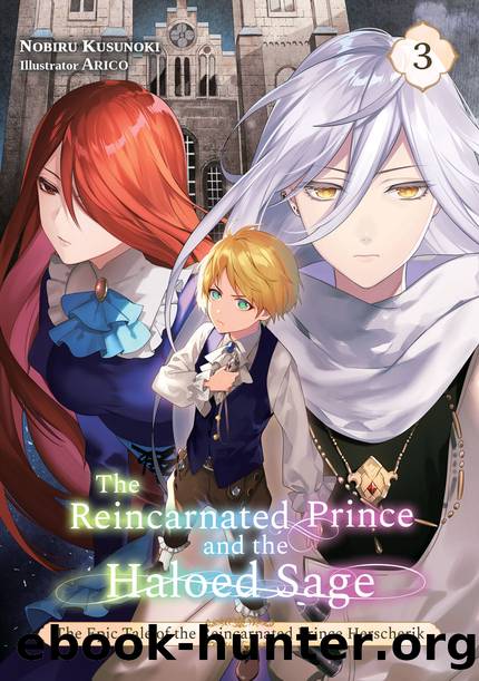 The Reincarnated Prince and the Haloed Sage (Volume 3) [Complete] by Nobiru Kusunoki