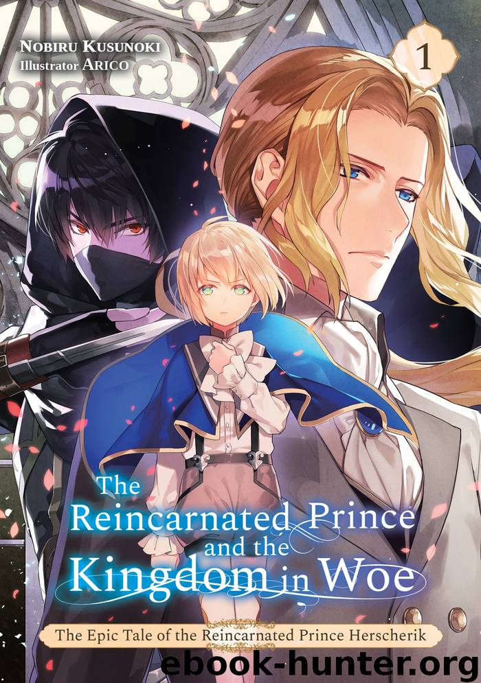 The Reincarnated Prince and the Kingdom in Woe by Nobiru Kusunoki & Arico & Adam Seacord & Sarah Tilson