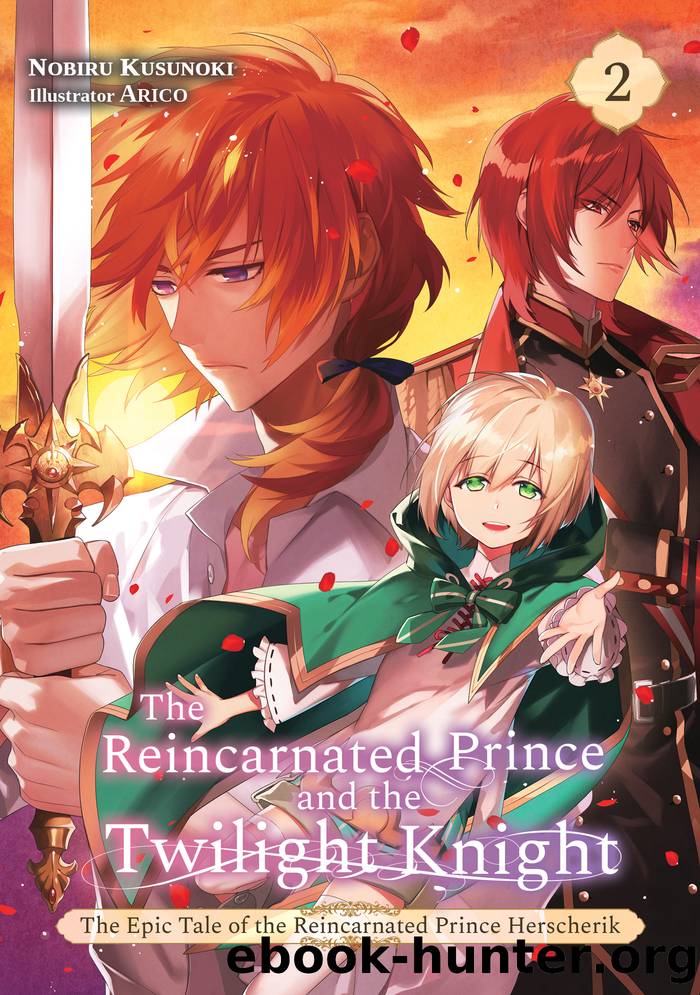 The Reincarnated Prince and the Twilight Knight, Volume 2 by Nobiru Kusunoki