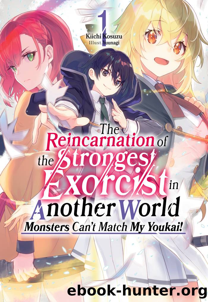 The Reincarnation of the Strongest Exorcist in Another World: Volume 1 by Kiichi Kosuzu