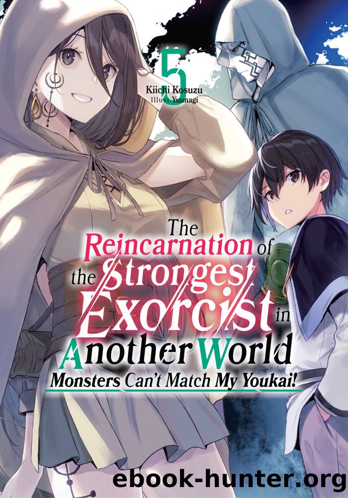 The Reincarnation of the Strongest Exorcist in Another World: Volume 5 by Kiichi Kosuzu