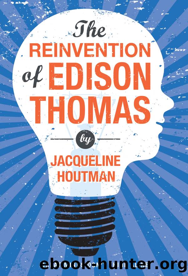 The Reinvention of Edison Thomas by Jacqueline Houtman