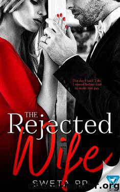 The Rejected Wife by Sweta RP