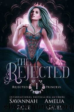 The Rejected: A Rejected Mate Shifter Romance (Once Upon a Rejected Princess Book 1) by Savannah Rose & Amelia Gates