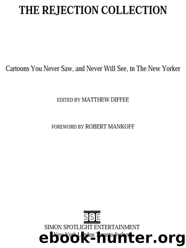 The Rejection Collection by Matthew Diffee & Robert Mankoff