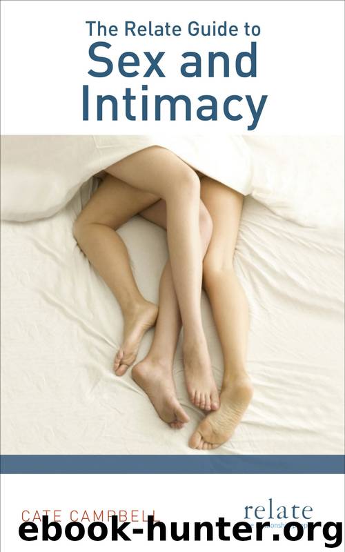The Relate Guide to Sex and Intimacy by Cate Campbell