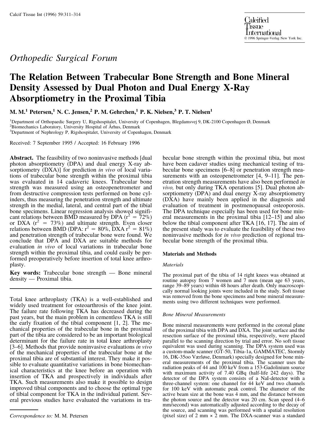 The Relation Between Trabecular Bone Strength and Bone Mineral Density Assessed by Dual Photon and Dual Energy X-Ray Absorptiometry in the Proximal Tibia by Petersen M. et al