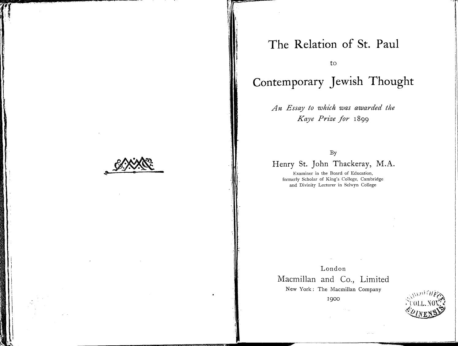 The Relation of St. Paul to Contemporary Jewish Thought; An Essay to Which Was Awarded the Kaye Prize for 1899 by Henry St. Thackeray
