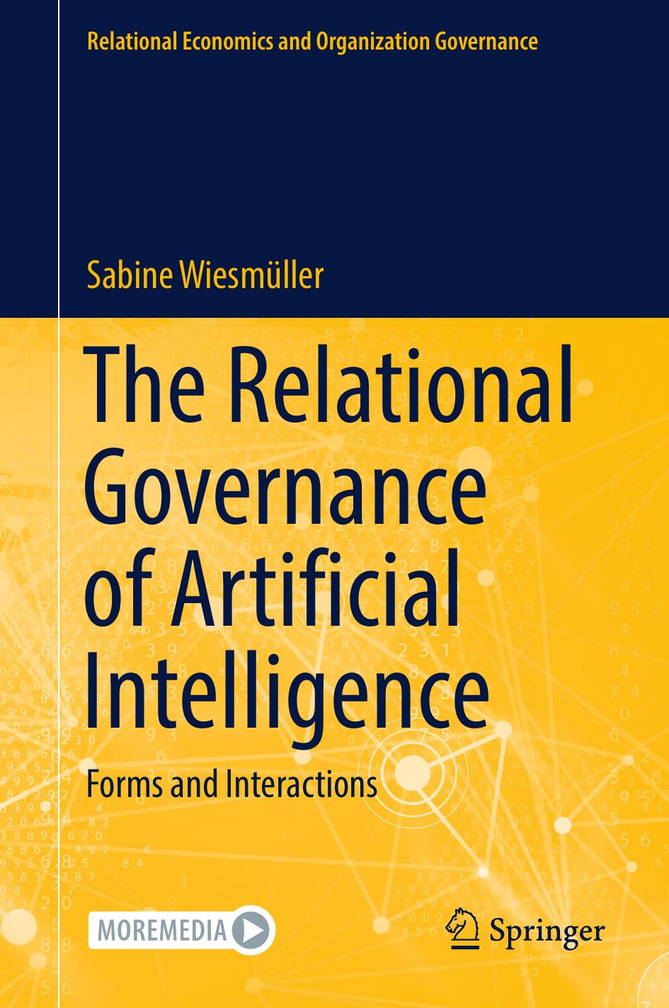 The Relational Governance of Artificial Intelligence: Forms and Interactions by Sabine Wiesmüller