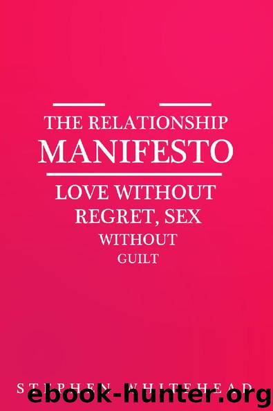 The Relationship Manifesto by Stephen Whitehead