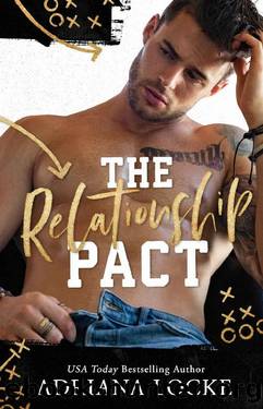 The Relationship Pact : Fake Dating Standalone (Kings of Football) by Adriana Locke