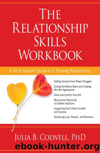 The Relationship Skills Workbook by Julia B. Colwell