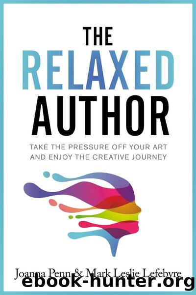 The Relaxed Author by Joanna Penn & Mark Leslie Lefebvre