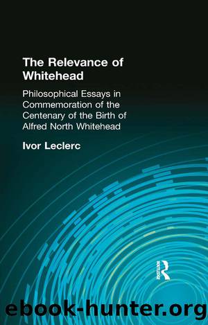The Relevance of Whitehead by Leclerc Ivor;