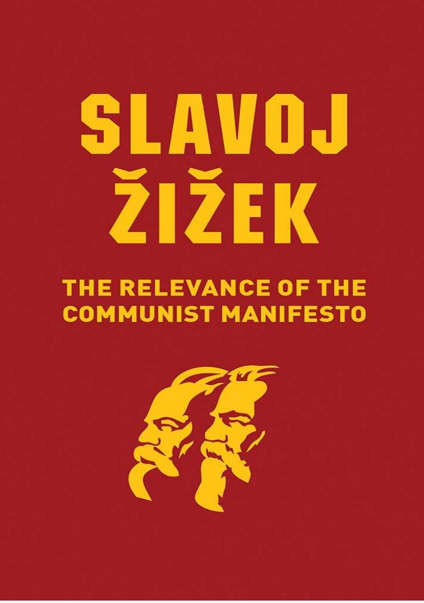 The Relevance of the Communist Manifesto by Slavoj Zizek