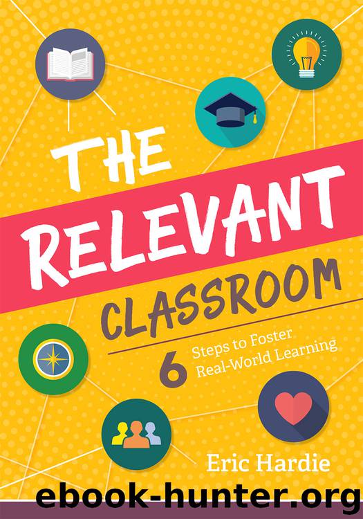 The Relevant Classroom by Eric Hardie