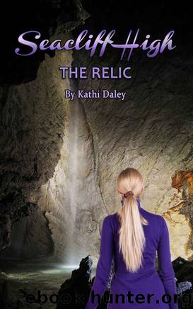 The Relic (Seacliff High Mystery Book 3) by Kathi Daley