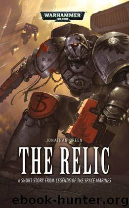 The Relic - Jonathan Green by Warhammer 40K