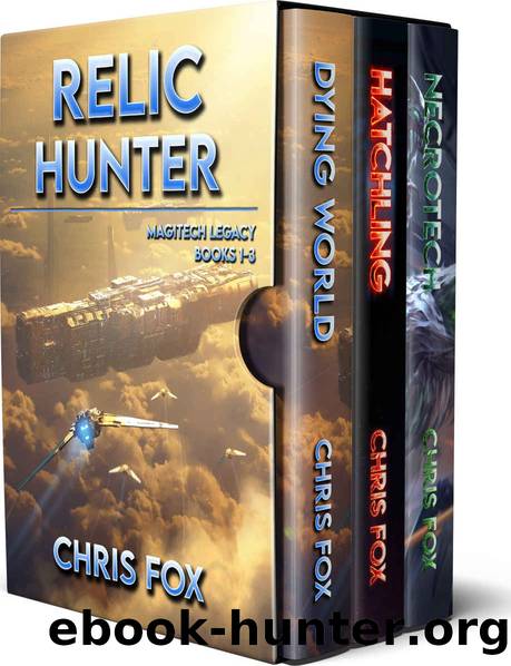 The Relic Hunter Box Set: Magitech Legacy Books 1 - 3 by Chris Fox