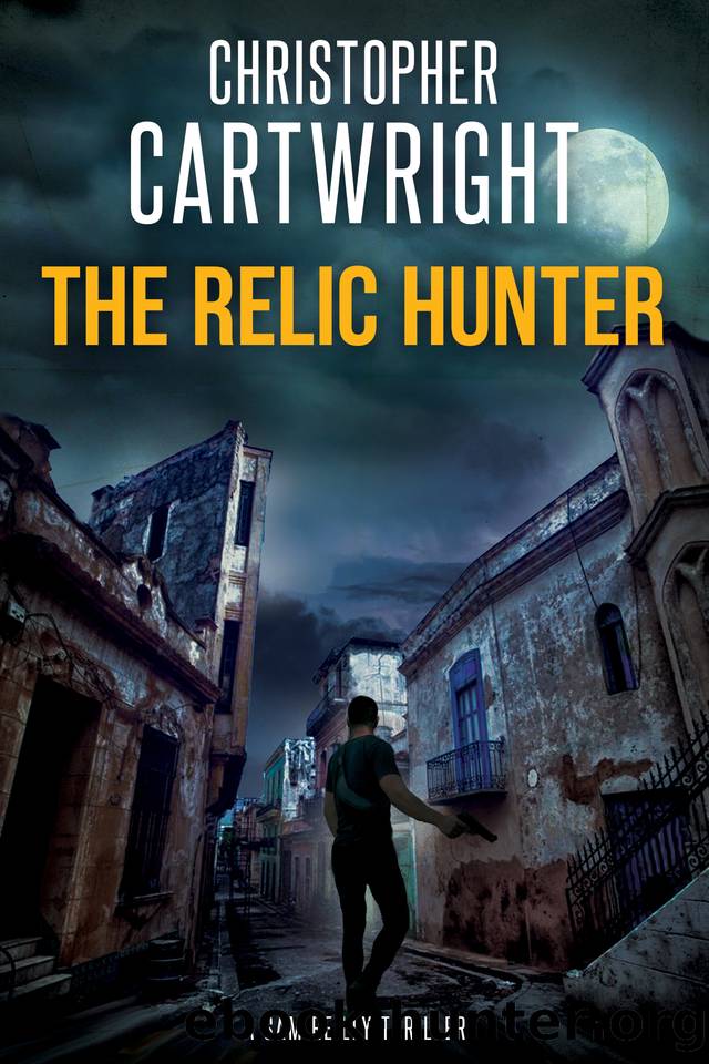 The Relic Hunter: (Sam Reilly Book 30) by Christopher Cartwright