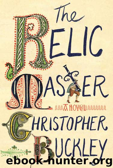 The Relic Master: A Novel by Buckley Christopher