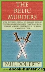 The Relic Murders by Paul C. Doherty & Michael Clynes