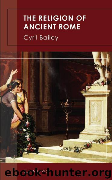 The Religion of Ancient Rome by Cyril Bailey